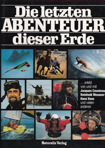 Kurt Blüchel: Die letzten Abenteuer dieser Erde. (German language, 1981)