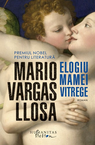 Mario Vargas Llosa: Elogiu mamei vitrege (Paperback, Romanian language, 2020, Humanitas Fiction)