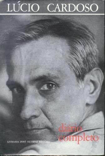 Lúcio Cardoso: Diário Completo (Paperback, Português language, 1970, Livraria José Olympio Editora)