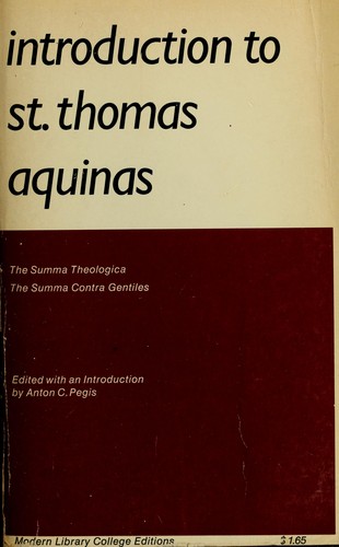 Thomas Aquinas: Introduction to St. Thomas Aquinas (1948, Modern Library)