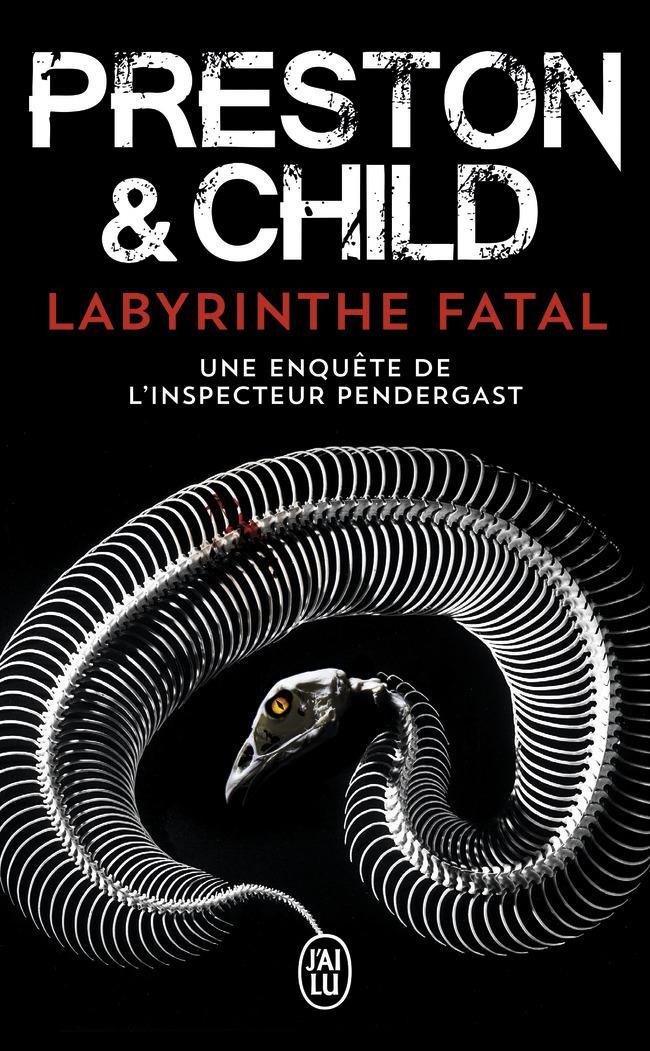 Douglas Preston, Lincoln Child: Labyrinthe fatal (French language, 2016)