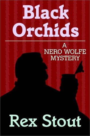 Rex Stout: Black Orchids (AudiobookFormat, 1994, Books On Tape)