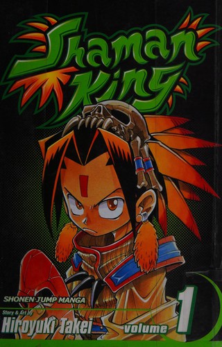 Hiroyuki Takei: Shaman King (2003, Shonen Jump Graphic Novel/Viz)
