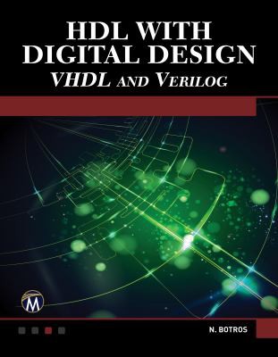 N. Botros: HDL with Digital Design (2014, Mercury Learning & Information)