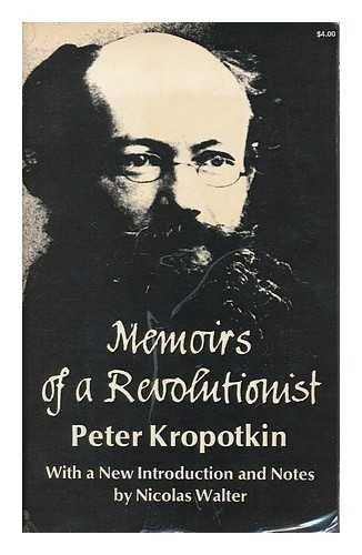 Peter Kropotkin: Memoirs of a revolutionist