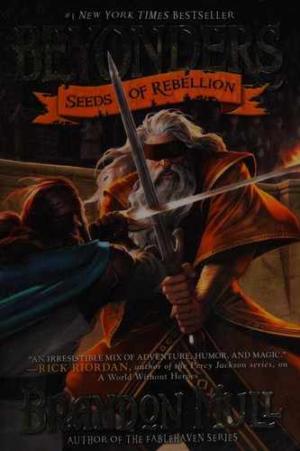 Brandon Mull: Seeds of rebellion (2013, Aladdin)