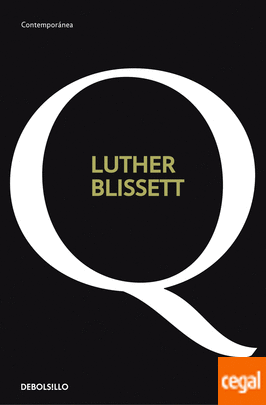 Luther Blisset: Q (Paperback, español language, 2021, DEBOLSILLO)