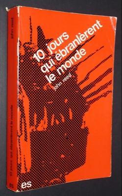 John Reed: Dix jours qui ébranlèrent le monde (French language, Éditions sociales)