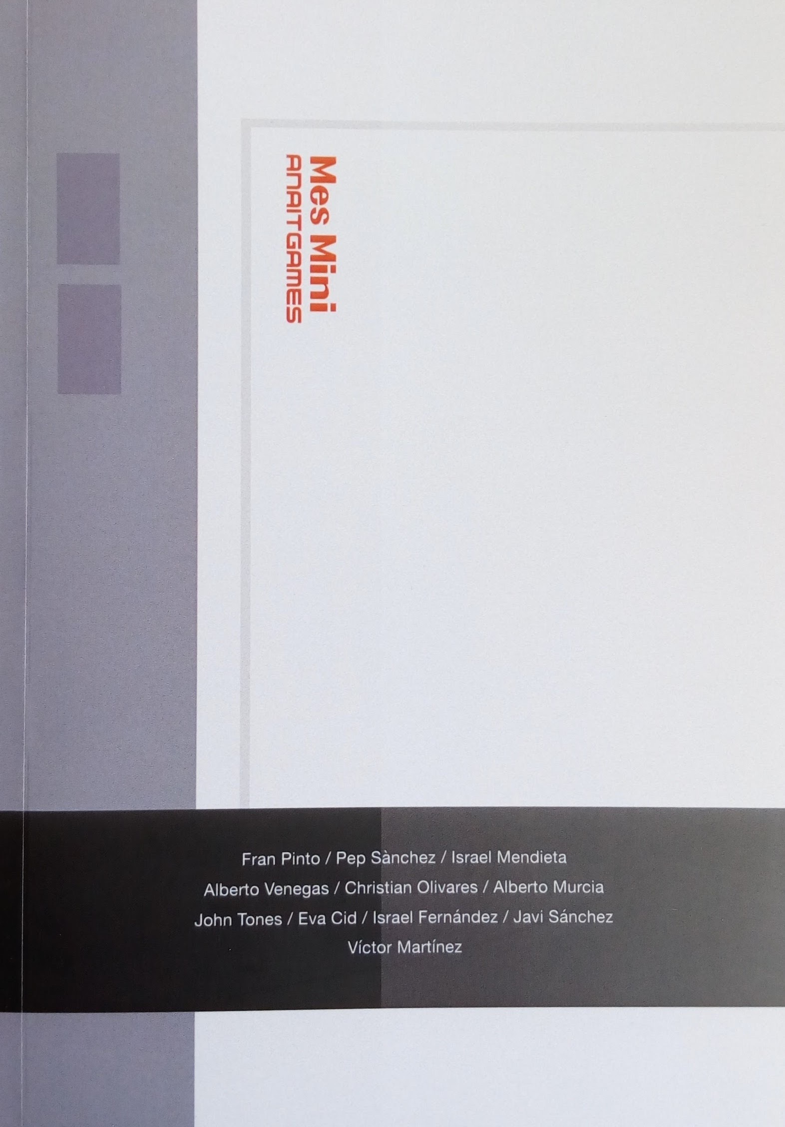 Alberto Venegas, Fran Pinto, Pep Sánchez, Israel Mendieta, Christian Olivares, Alberto Murcia, John Tones, Eva Cid, Israel Fernández, Javi Sánches, Victor Martinez: Mes Mini (Paperback, 2017, Anaitgames)
