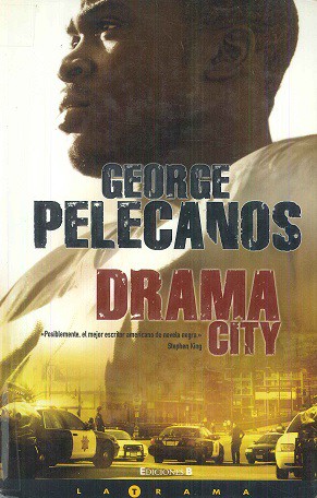 George P. Pelecanos: Drama city (2008, Ediciones B)