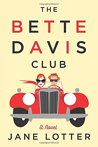 Jane Lotter: The Bette Davis Club (Paperback, 2015, Lake Union Publishing)