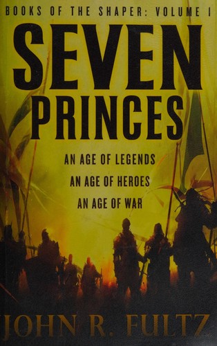 John R. Fultz: Seven princes (2012, Orbit)