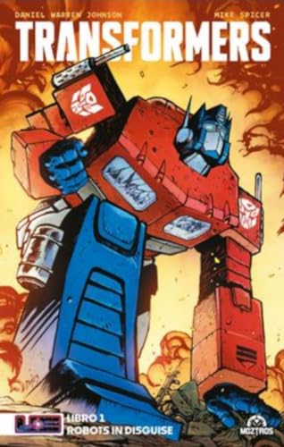 Mike Spicer, Daniel Warren Johnson: Transformers (Spanish language, Moztroz)