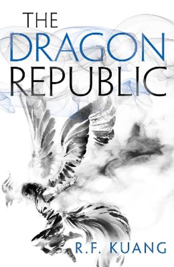 R.F. Kuang (duplicate): The Dragon Republic (2019, Harper Voyager)