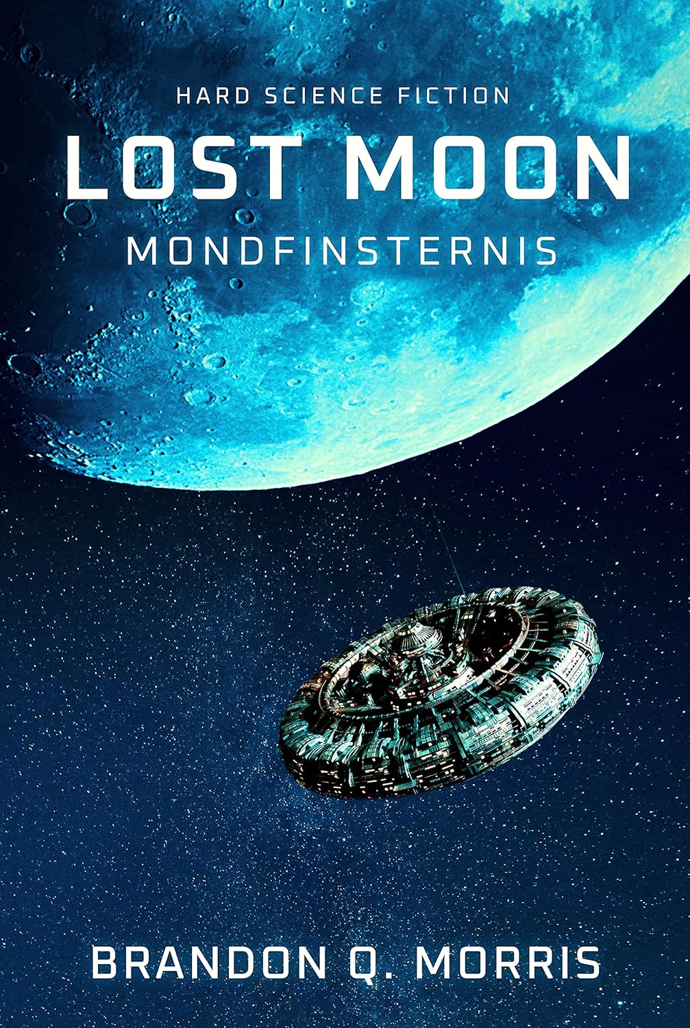 Matthias Matting, Brandon Q. Morris: Lost Moon: Mondfinsternis (EBook, deutsch language, HardSF.de)