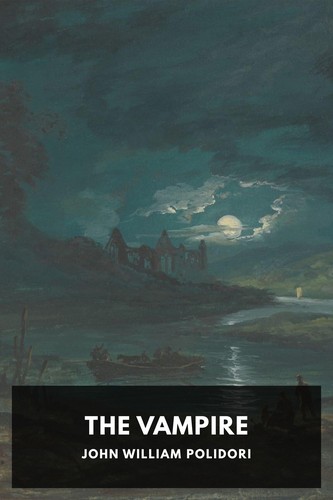 John William Polidori: The Vampire (2024, Standard Ebooks)
