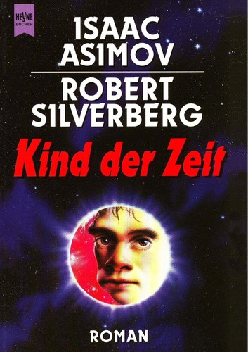 Isaac Asimov: Kind der Zeit (German language, 1997, Heyne)