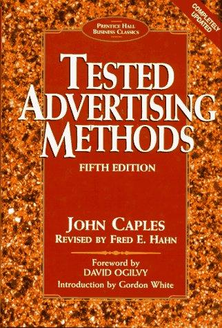 John Caples: Tested advertising methods (1997, Prentice Hall)