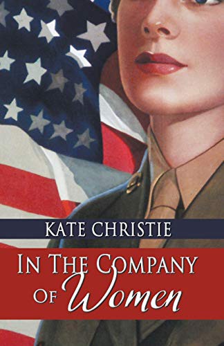 Kate Christie: In the Company of Women (Paperback, 2015, Bella Books)