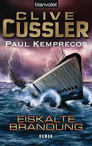 Clive Cussler, Paul Kemprecos: Eiskalte Brandung (German language, 2010, Blanvalet)