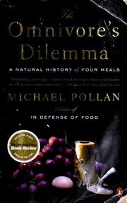 Michael Pollan: The Omnivore's Dilemma (2007, Penguin Books)