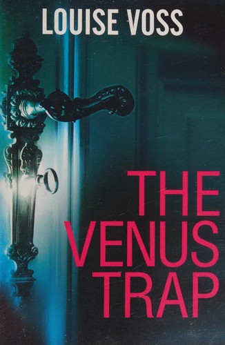 Louise Voss: Venus Trap (2015, Amazon Publishing)
