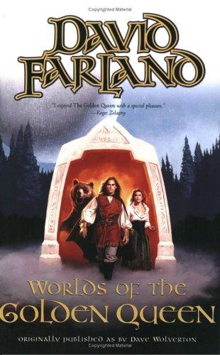 David Farland: Worlds of the golden queen (Paperback, 2005, Tor Books)