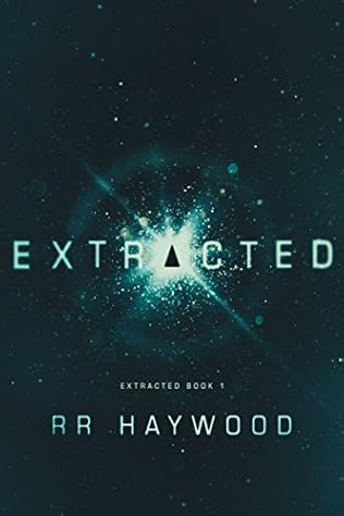 RR Haywood: Extracted (2017, 47North)