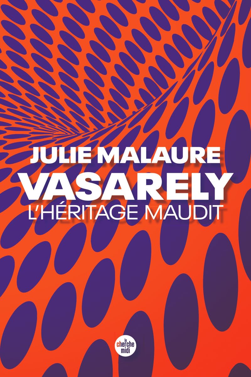 Julie Malaure: Vasarely, l'héritage maudit (Paperback, CHERCHE MIDI)