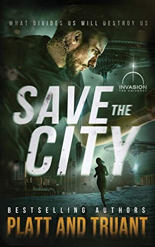Sean Platt, Johnny B. Truant: Save the City (Paperback, 2019, Independently published)