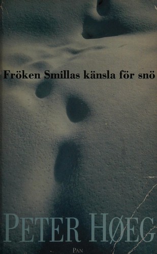 Peter Høeg: FROKEN SMILLAS KANSLA FOR SNO. (Paperback, 1996, Bokforlaget Pan)