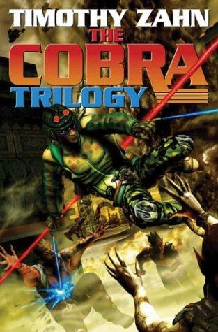 Timothy Zahn: The Cobra trilogy (2004, Baen Books)