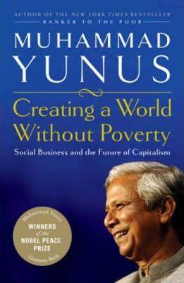 Muhammad Yunus: Creating a world without poverty (2007)