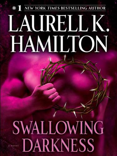 Laurell K. Hamilton: Swallowing Darkness (EBook, 2008, Random House Publishing Group)