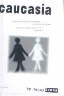 Danzy Senna: Caucasia (Hardcover, 1999, Tandem Library)