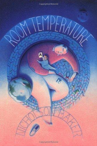 Nicholson Baker: Room temperature (1990)