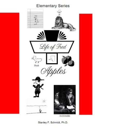 Stanley F. Schmidt: Life of Fred--Apples (2015, Polka Dot Publishing)