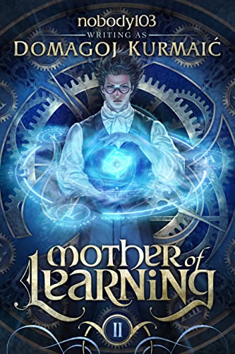 Domagoj Kurmaic: Mother of Learning: ARC 2 (EBook, 2022, Wraithmarked Creative, LLC)