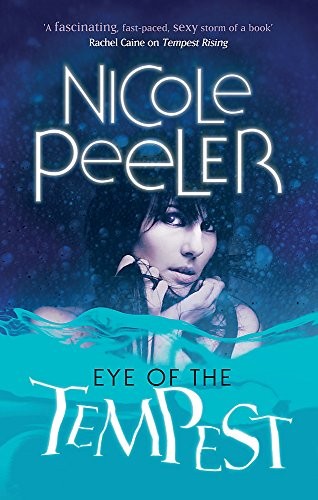 Nicole Peeler: Eye of the Tempest (2011, Orbit)