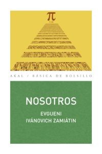 Yevgeny Zamyatin: Nosotros (2012, Akal)