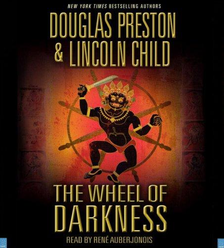 Douglas Preston, Lincoln Child: The Wheel of Darkness (AudiobookFormat, 2007, Hachette Audio)