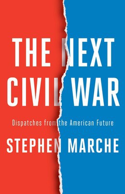 Stephen Marche: Next Civil War (2022, Simon & Schuster)