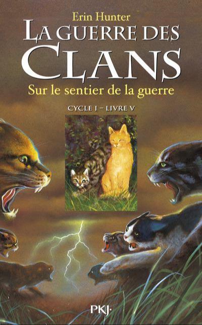 Victoria Holmes, Erin Hunter, Cherith Baldry: La Guerre des Clans (French language, 2007, Pocket Jeunesse)