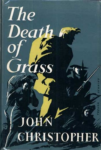 John Christopher: The Death of Grass (Hardcover, 1956, Michael Joseph)