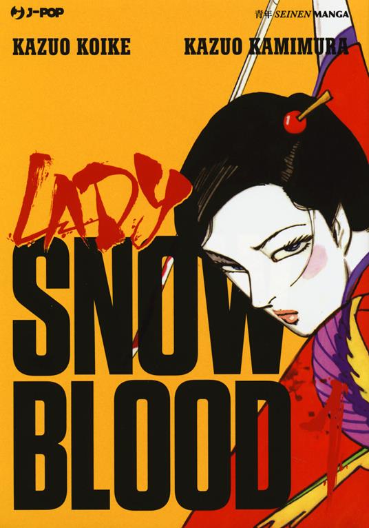 Kazuo Koike, Kazuo Kamimura: Lady Snowblood (Paperback, italiano language, 2014, J-pop)
