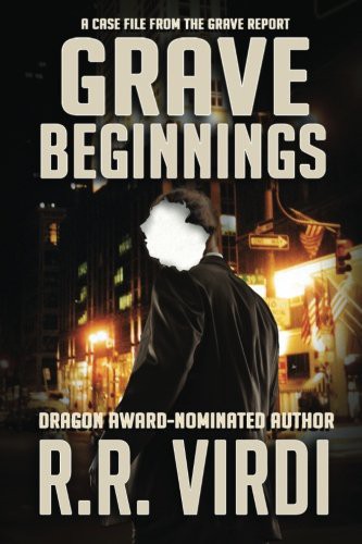 R.R. Virdi: Grave Beginnings (Paperback, 2015, CreateSpace Independent Publishing Platform)