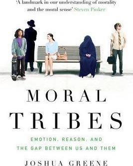 Joshua Greene, Joshua Greene: Moral Tribes (2015, Atlantic Books, Limited)