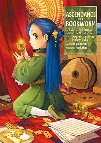 You Shiina, Quof, Miya Kazuki: Ascendance of a Bookworm (Paperback, 2020, J-Novel Club)