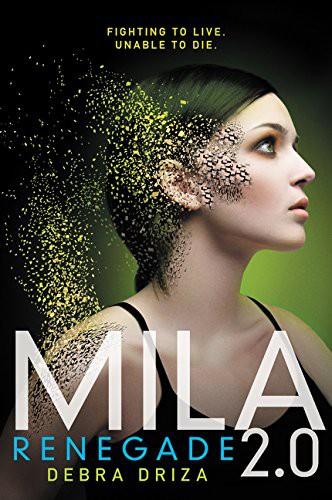 Debra Driza: MILA 2.0 (Paperback, 2016, Katherine Tegen Books)