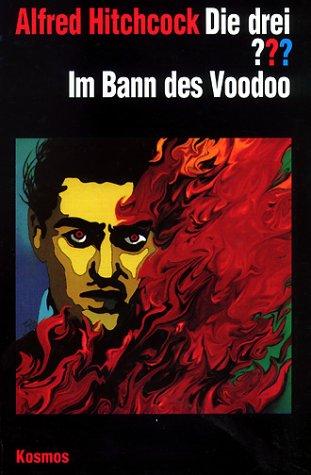 Alfred Hitchcock, Andre Minninger: Die drei Fragezeichen und . . ., Im Bann des Voodoo (Hardcover, German language, 1998, Franckh-Kosmos Verlag)